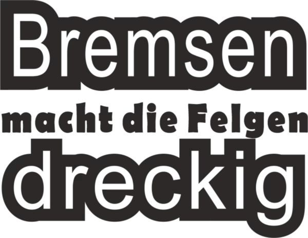 Bremsen macht die Felgen dreckig